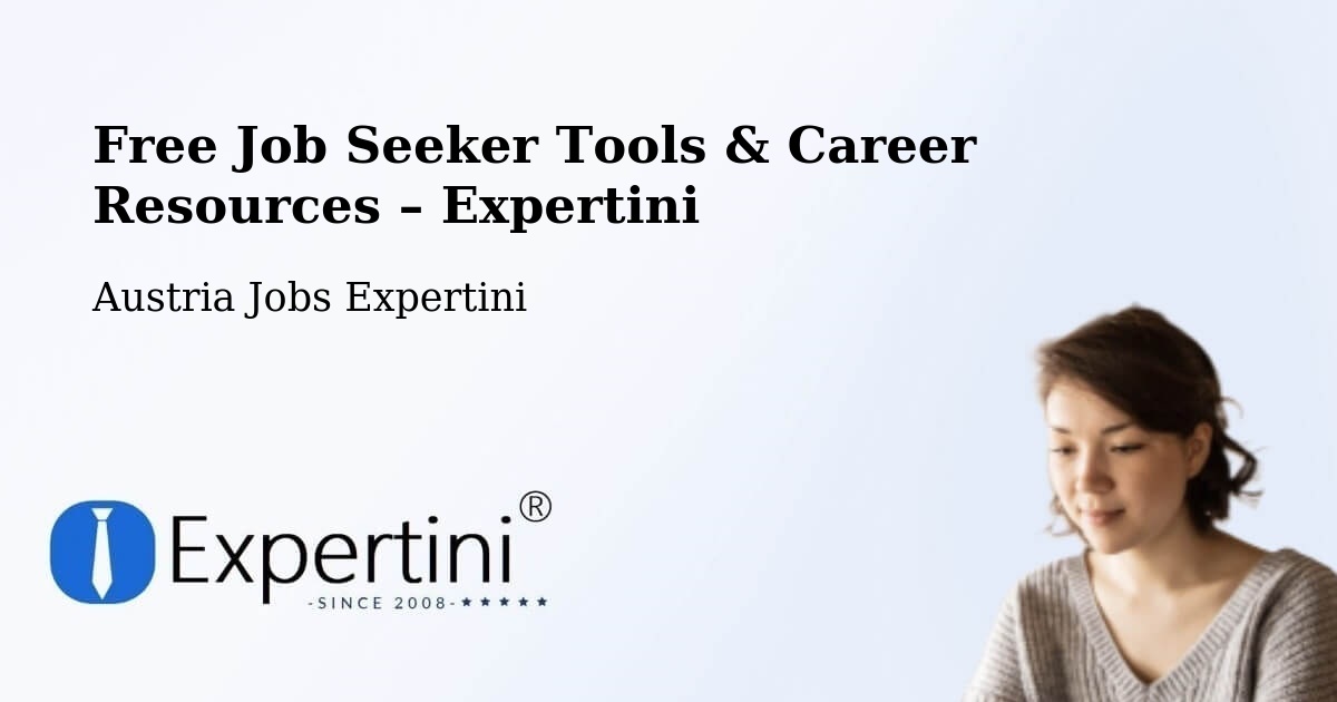 Free Job Seeker Tools & Career Resources – Schrems - Schrems, Austria Jobs Expertini
