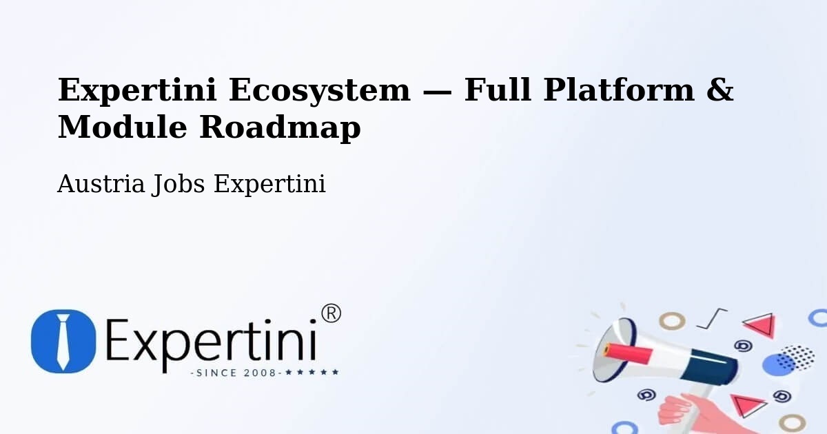 Expertini Ecosystem — Full Platform & Module Roadmap – Schrems